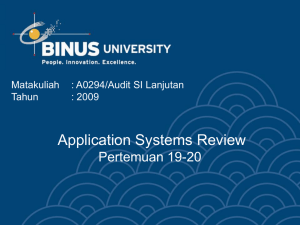 Application Systems Review Pertemuan 19-20 Matakuliah : A0294/Audit SI Lanjutan