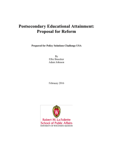 Postsecondary Educational Attainment: Proposal for Reform Prepared for Policy Solutions Challenge USA By