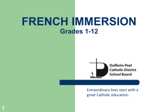 FRENCH IMMERSION Grades 1-12 1 Extraordinary lives start with a