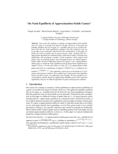 On Nash-Equilibria of Approximation-Stable Games ⋆ Pranjal Awasthi , Maria-Florina Balcan