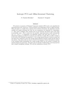 Isotropic PCA and Affine-Invariant Clustering S. Charles Brubaker Santosh S. Vempala