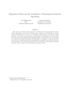 Dispersion of Mass and the Complexity of Randomized Geometric Algorithms Luis Rademacher