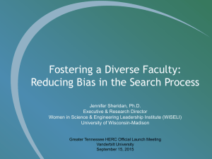 Fostering a Diverse Faculty: Reducing Bias in the Search Process