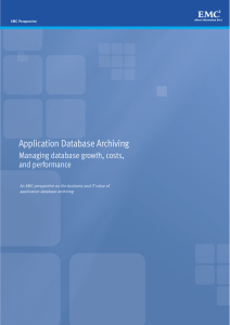 Application Database Archiving Managing database growth, costs, and performance