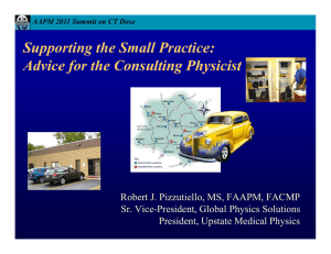Supporting the Small Practice: Advice for the Consulting Physicist
