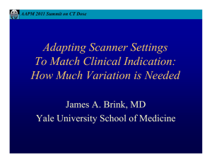 Adapting Scanner Settings To Match Clinical Indication: How Much Variation is Needed