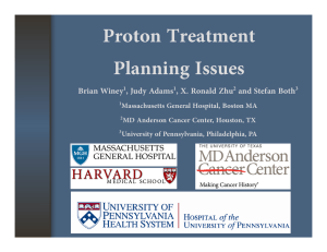Proton Treatment Planning Issues Brian Winey , Judy Adams