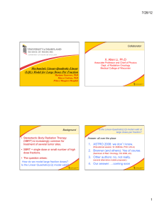 7/28/12 Mechanistic Linear-Quadratic-Linear (LQL) Model for Large Doses Per Fraction