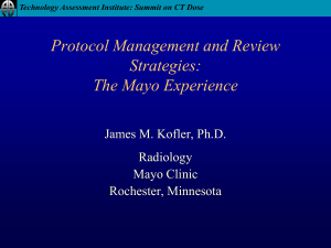 Protocol Management and Review Strategies: The Mayo Experience James M. Kofler, Ph.D.