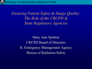 Ensuring Patient Safety &amp; Image Quality: State Regulatory Agencies Mary Ann Spohrer