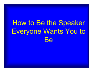 How to Be the Speaker Everyone Wants You to Be