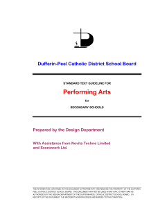 Performing Arts Dufferin-Peel Catholic District School Board Prepared by the Design Department
