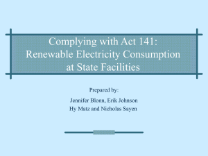 Complying with Act 141: Renewable Electricity Consumption at State Facilities Prepared by: