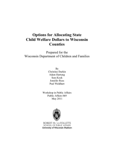 Options for Allocating State Child Welfare Dollars to Wisconsin Counties