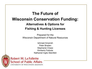 The Future of Wisconsin Conservation Funding: Alternatives &amp; Options for