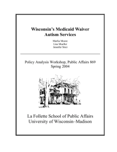 Wisconsin’s Medicaid Waiver Autism Services La Follette School of Public Affairs