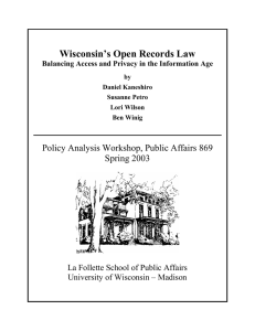 Wisconsin’s Open Records Law  Policy Analysis Workshop, Public Affairs 869 Spring 2003