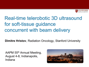 Real-time telerobotic 3D ultrasound for soft-tissue guidance concurrent with beam delivery Dimitre Hristov