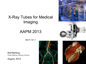 X-Ray Tubes for Medical Imaging  AAPM 2013