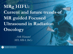 MRg HIFU: Current and future trends of MR guided Focused Ultrasound in Radiation