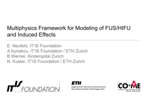 Multiphysics Framework for Modeling of FUS/HIFU and Induced Effects