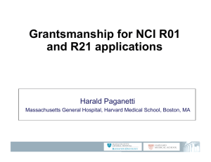 Grantsmanship for NCI R01 and R21 applications Harald Paganetti