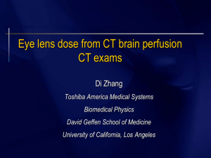 Eye lens dose from CT brain perfusion CT exams Di Zhang