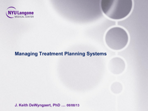 Managing Treatment Planning Systems  … J. Keith DeWyngaert, PhD