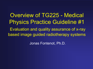 Overview of TG225 - Medical Physics Practice Guideline #1