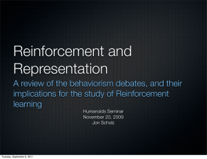 Reinforcement and Representation A review of the behaviorism debates, and their