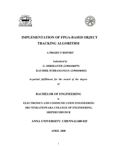 IMPLEMENTATION OF FPGA-BASED OBJECT TRACKING ALGORITHM BACHELOR OF ENGINEERING