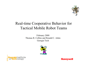 Real-time Cooperative Behavior for Tactical Mobile Robot Teams February 2000