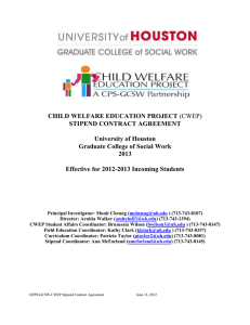 CHILD WELFARE EDUCATION PROJECT STIPEND CONTRACT AGREEMENT University of Houston