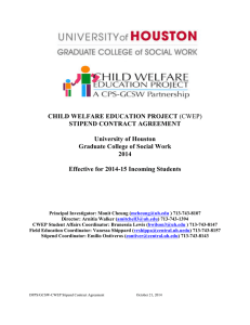 CHILD WELFARE EDUCATION PROJECT STIPEND CONTRACT AGREEMENT University of Houston