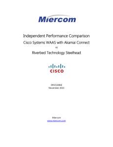 Independent Performance Comparison Cisco Systems WAAS with Akamai Connect Riverbed Technology Steelhead vs