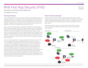 IPv6 First Hop Security (FHS) Enterprise Borderless Network First Hop Overview