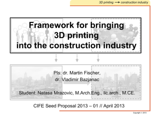 Framework for bringing 3D printing into the construction industry `