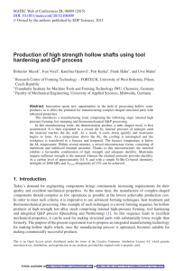 Production of high strength hollow shafts using tool