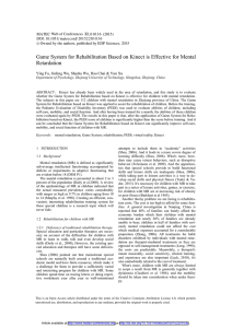 Game System for Rehabilitation Based on Kinect is Effective for... Retardation Ying Fu, Jinfeng Wu, Shasha Wu, Hao Chai &amp; Yun...