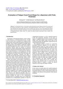 Evaluation of Fatigue Crack Front Shape for a Specimen with... Thickness Zhuang He and Ricardo Branco