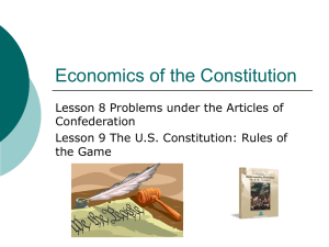 Economics of the Constitution Lesson 8 Problems under the Articles of Confederation