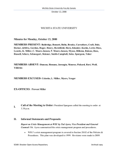 WICHITA STATE UNIVERSITY  Minutes for Monday, October 13, 2008 MEMBERS PRESENT: