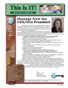 This Is IT! Message from the CIO/Vice President The