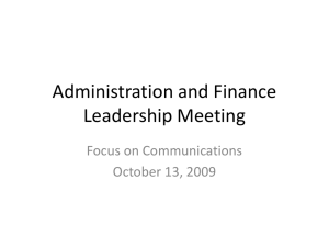 Administration and Finance Leadership Meeting Focus on Communications October 13, 2009