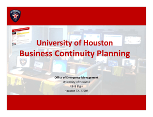 Business Continuity Planning University of Houston Office of Emergency Management 4343 Elgin