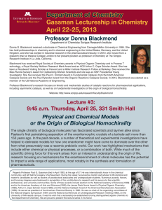 Department of Chemistry April 22-25, 2013 Gassman Lectureship in Chemistry Professor Donna Blackmond