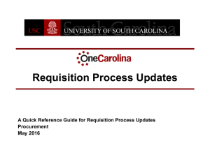 Requisition Process Updates A Quick Reference Guide for Requisition Process Updates Procurement