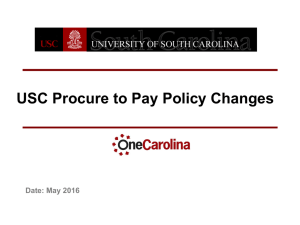 USC Procure to Pay Policy Changes Date: May 2016