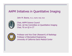 AAPM Initiatives in Quantitative Imaging Ad Hoc