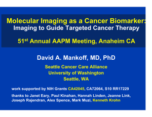Molecular Imaging as a Cancer Biomarker: David A. Mankoff, MD, PhD 51